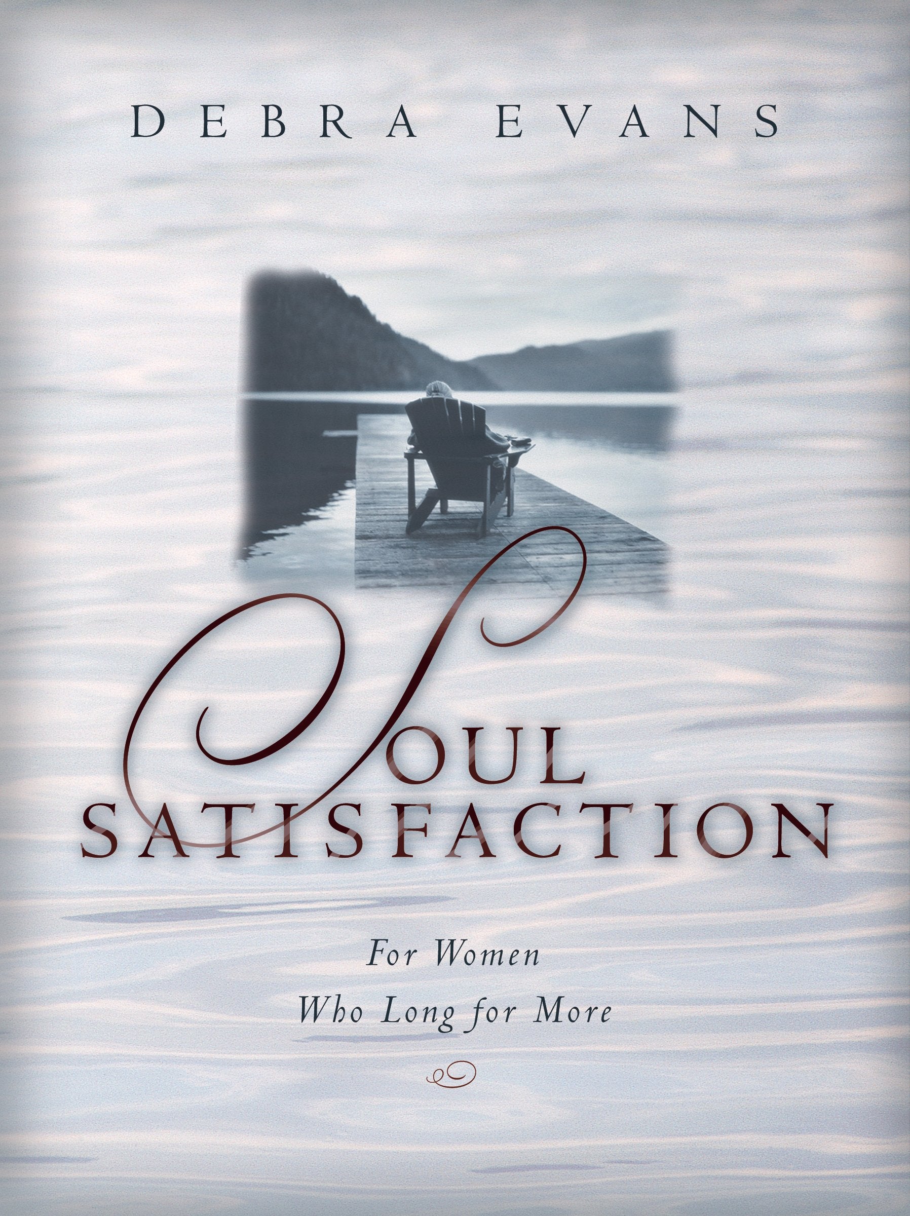 Soul Satisfaction: For Women Who Long for More,Used