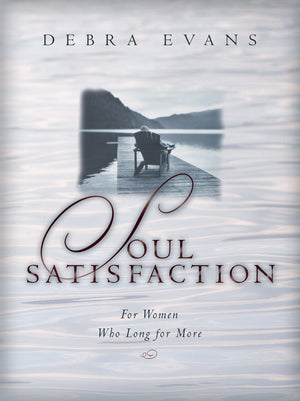 Soul Satisfaction: For Women Who Long for More,Used
