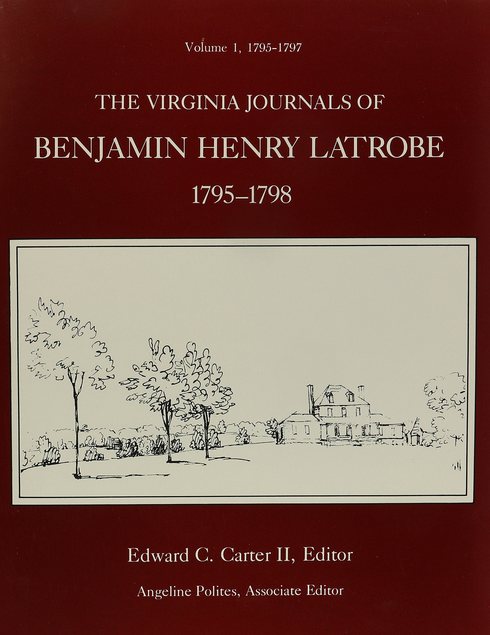 The Virginia Journals of Benjamin Henry Latrobe, 17951798 (2 Volumes),Used