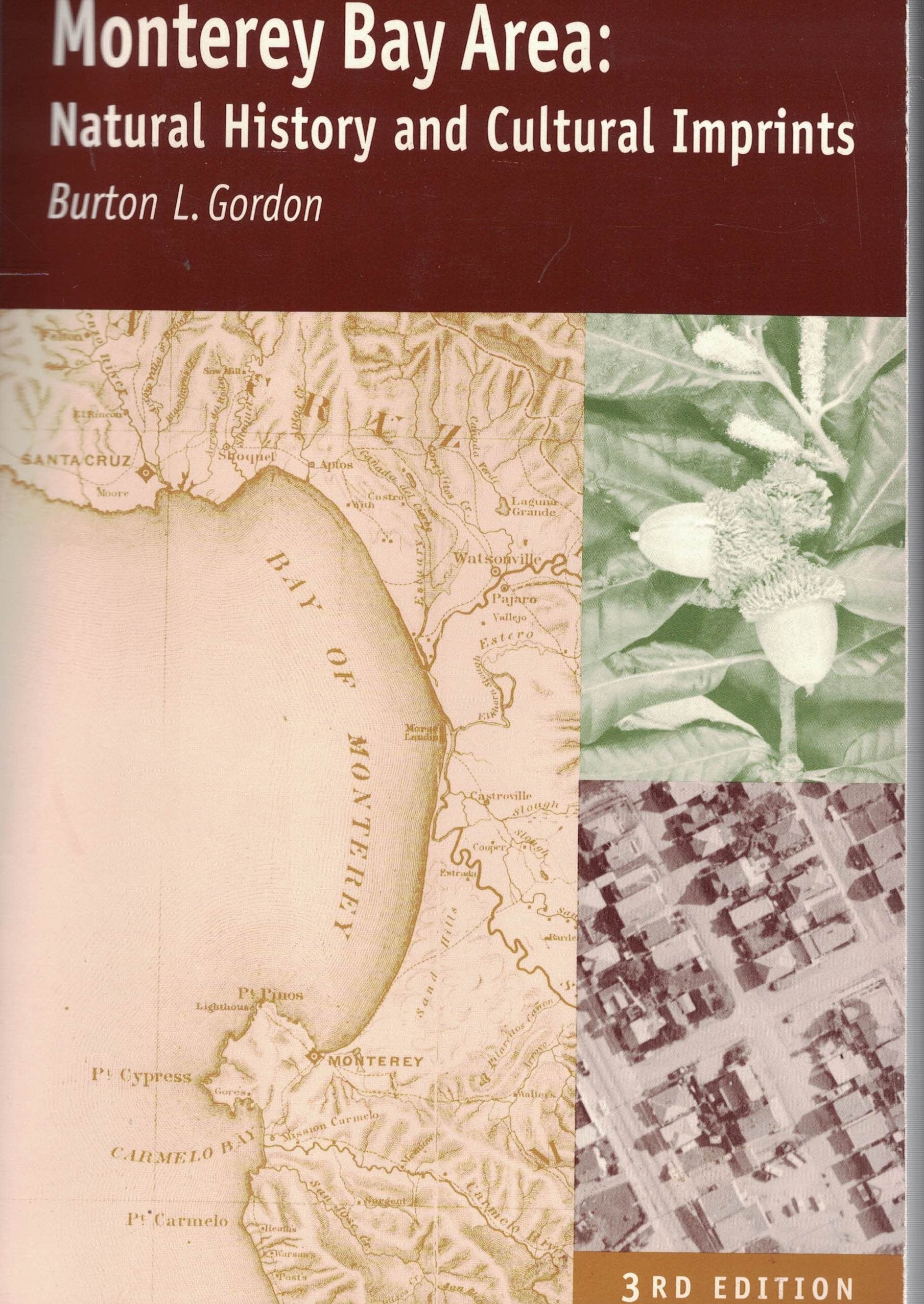 Monterey Bay Area: Natural History and Cultural Imprints,Used