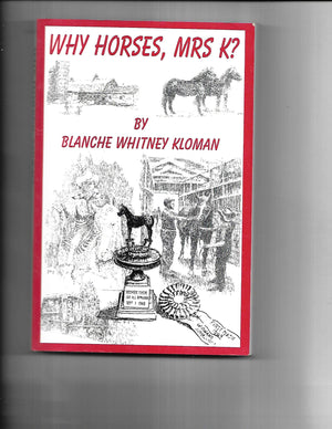Why Horses, Mrs. K?,Used