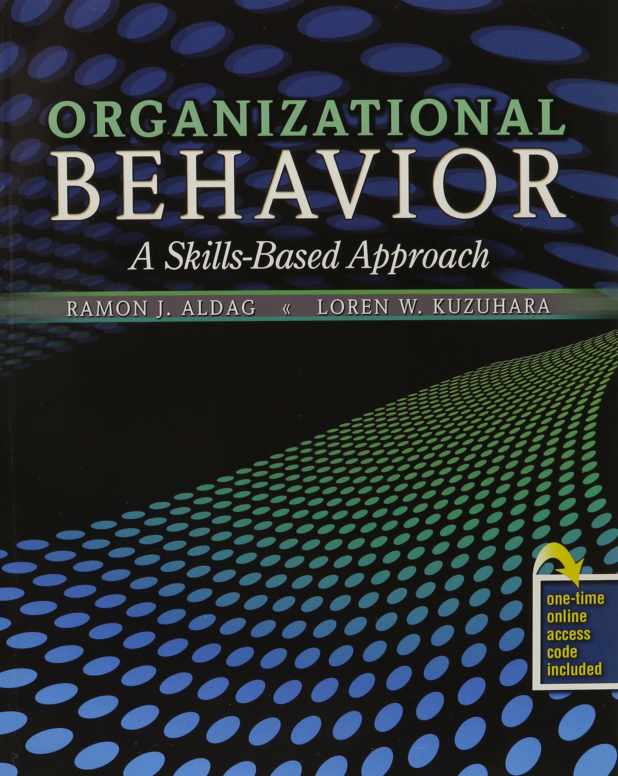 Organizational Behavior: A SkillsBased Approach,Used