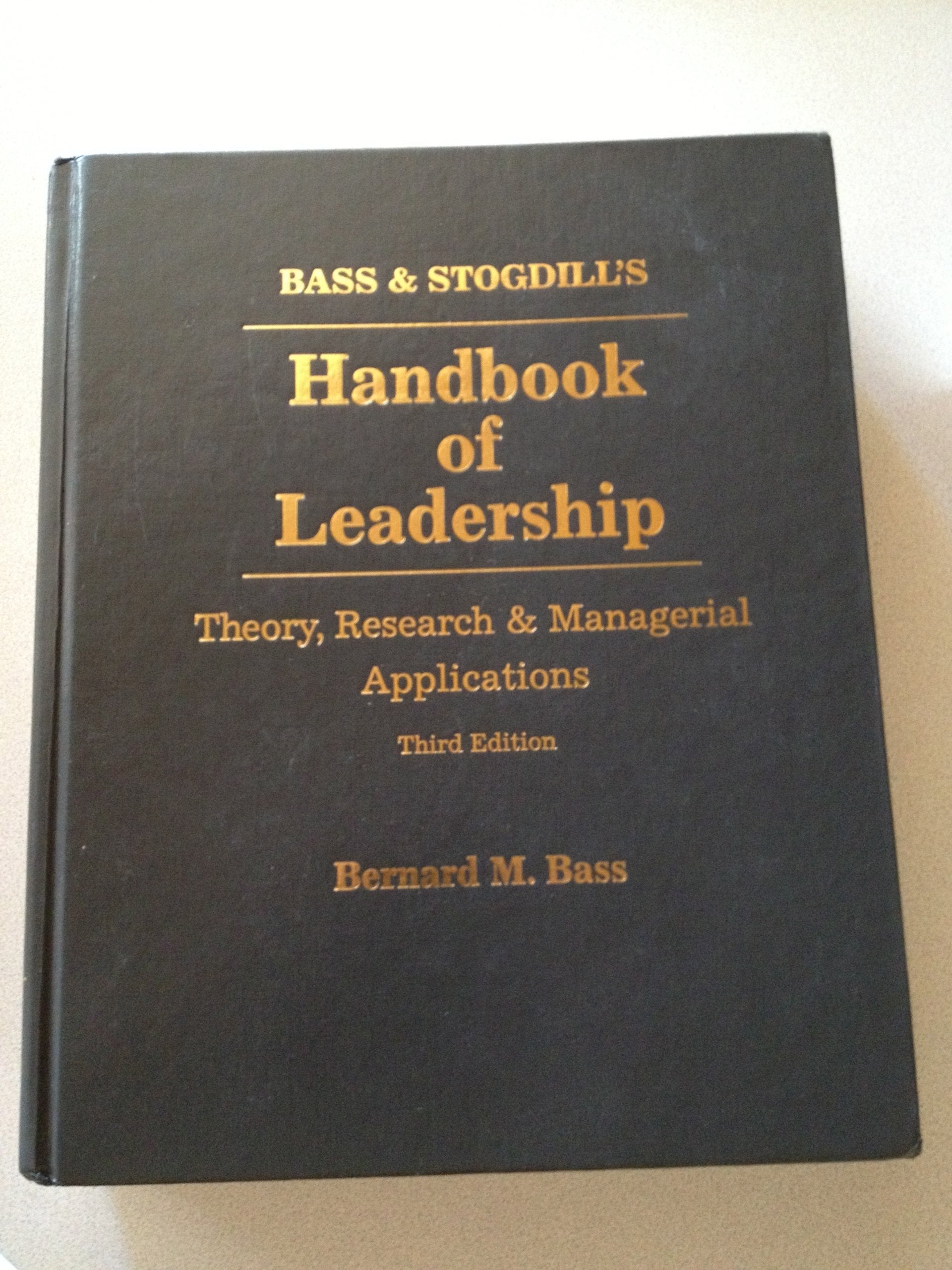 Bass & Stogdill'S Handbook Of Leadership: Theory, Research & Managerial Applications