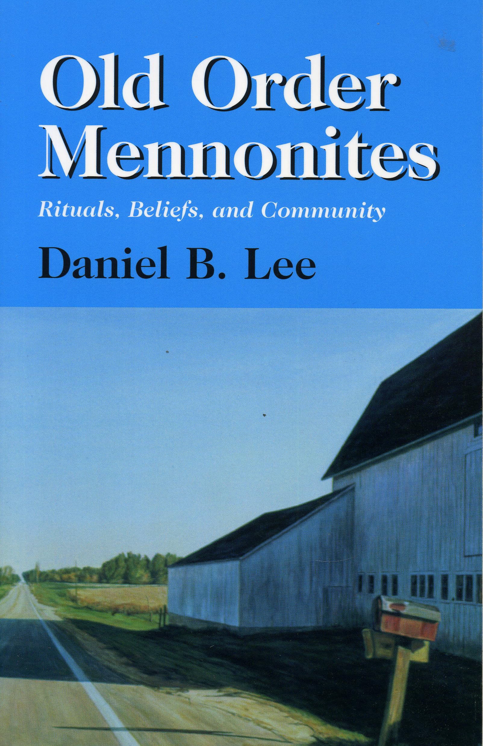 Old Order Mennonites, Rituals, Beliefs, and Community,Used