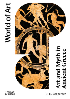 Art and Myth in Ancient Greece (World of Art),New