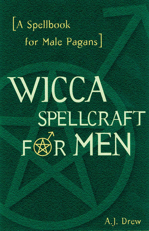 Wicca Spellcraft for Men: A Spellbook for Male Pagans,Used