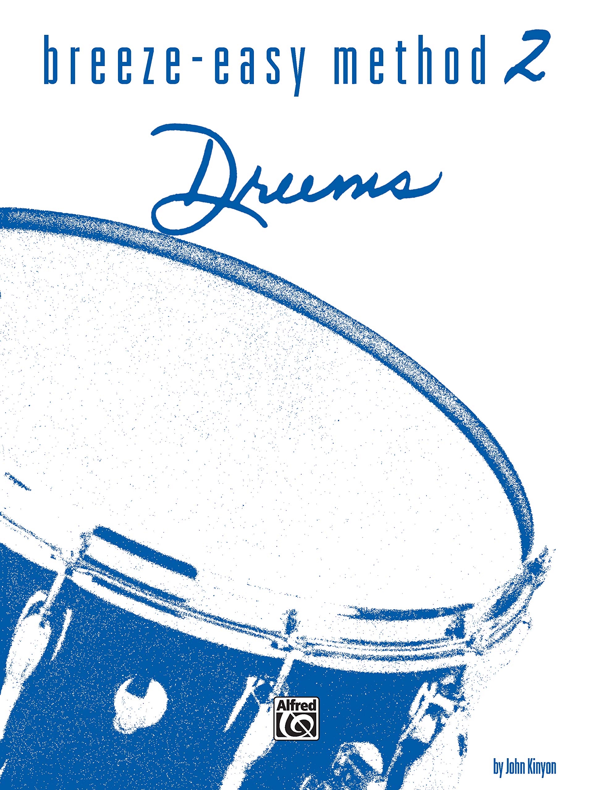 BreezeEasy Method for Drums, Bk 2 (BreezeEasy Series, Bk 2),Used
