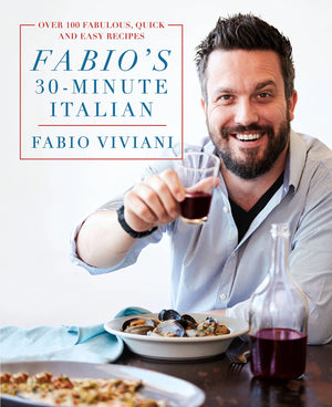 Fabio'S 30Minute Italian: Over 100 Fabulous, Quick And Easy Recipes