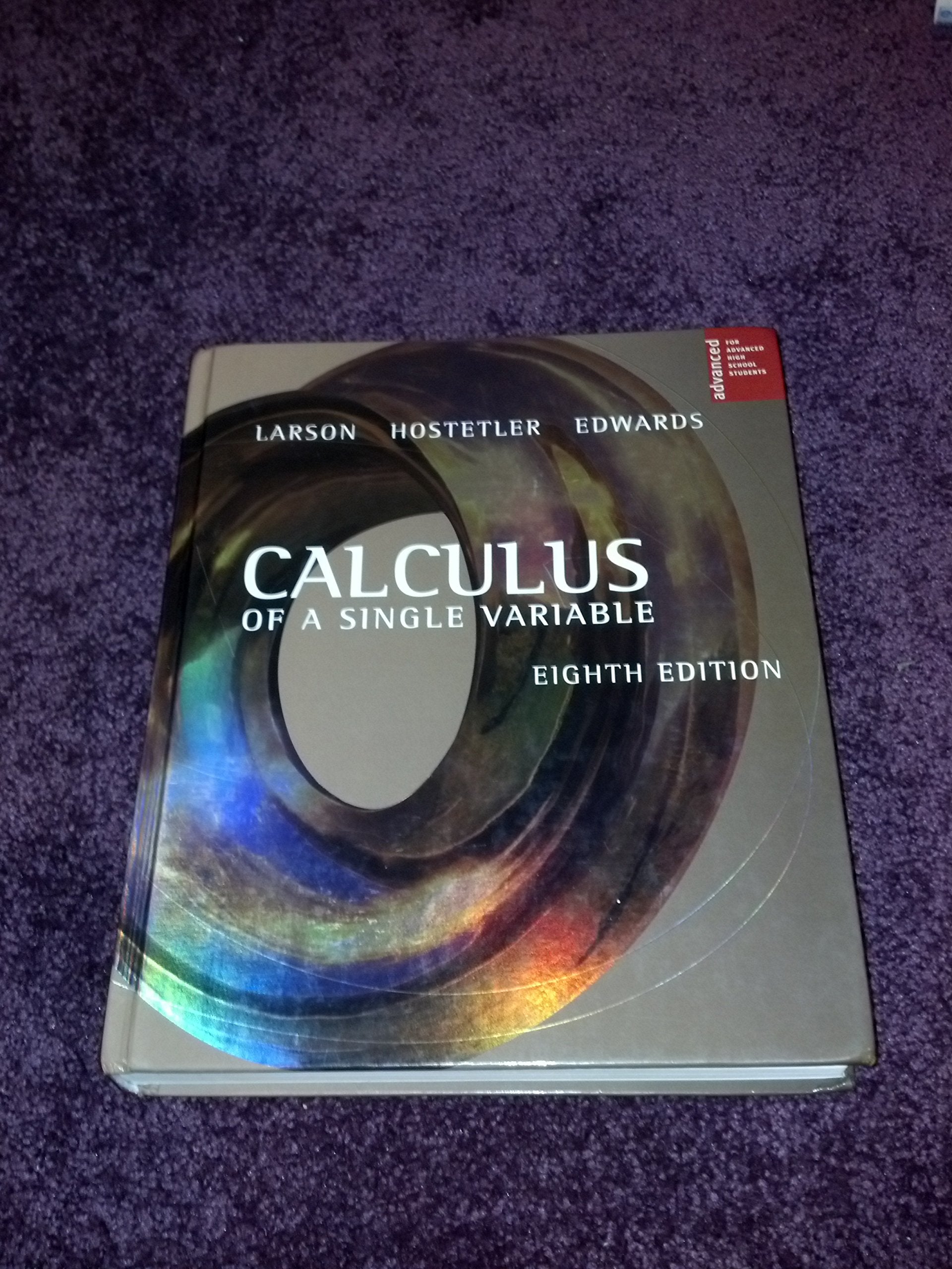 Calculus Of A Single Variable For Advanced High School Students, 8th Edition,Used