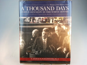 Thousand Days: John F. Kennedy In The White House