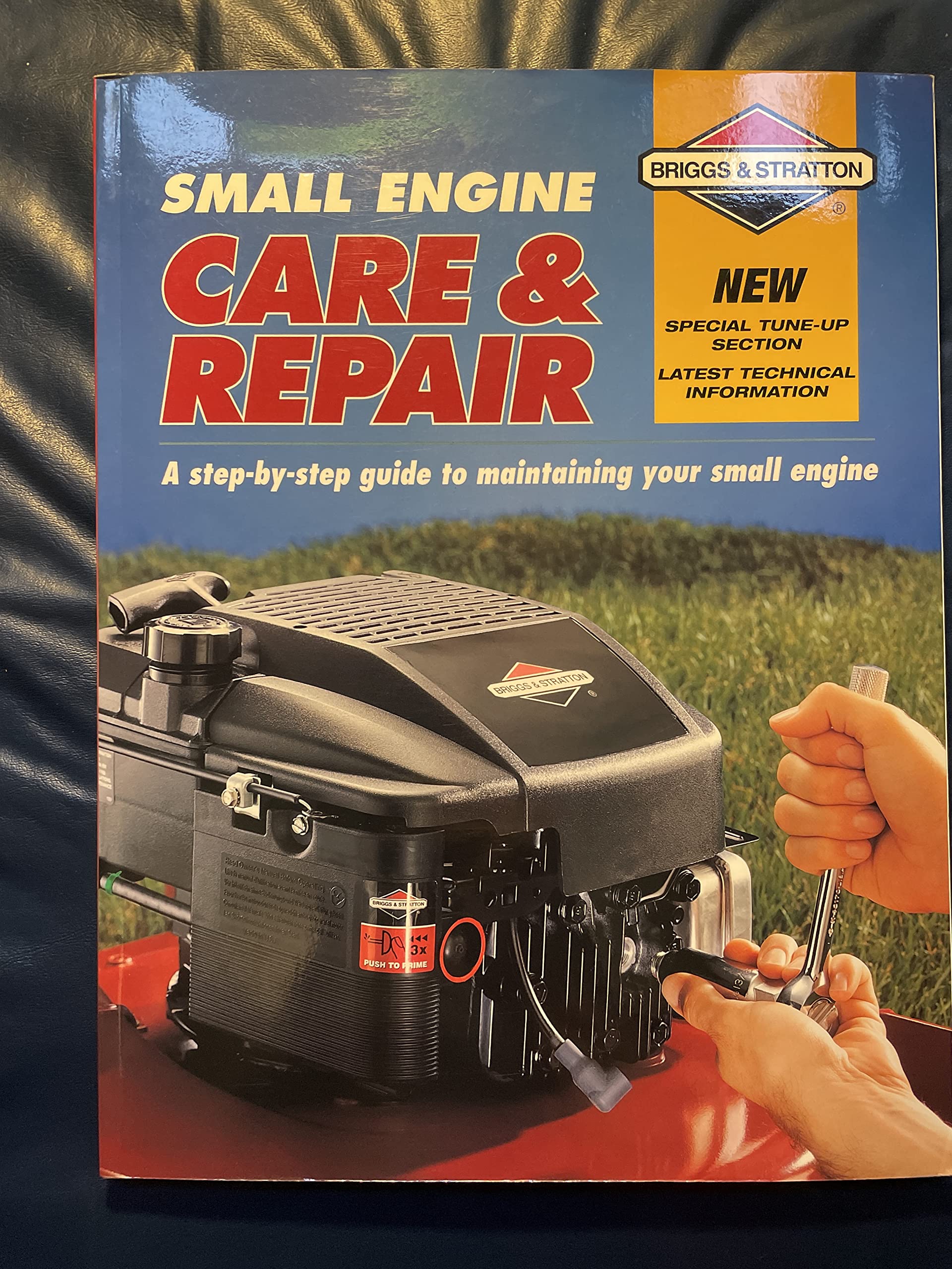 Small Engine Care & Repair: A stepbystep guide to maintaining your small engine (Briggs & Stratton),New
