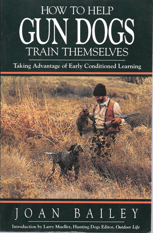 How to Help Gun Dogs Train Themselves: Taking Advantage of Early Conditioned Learning,Used