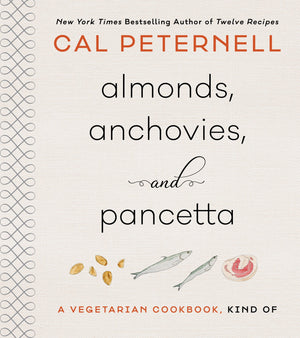Almonds, Anchovies, and Pancetta: A Vegetarian Cookbook, Kind Of,Used