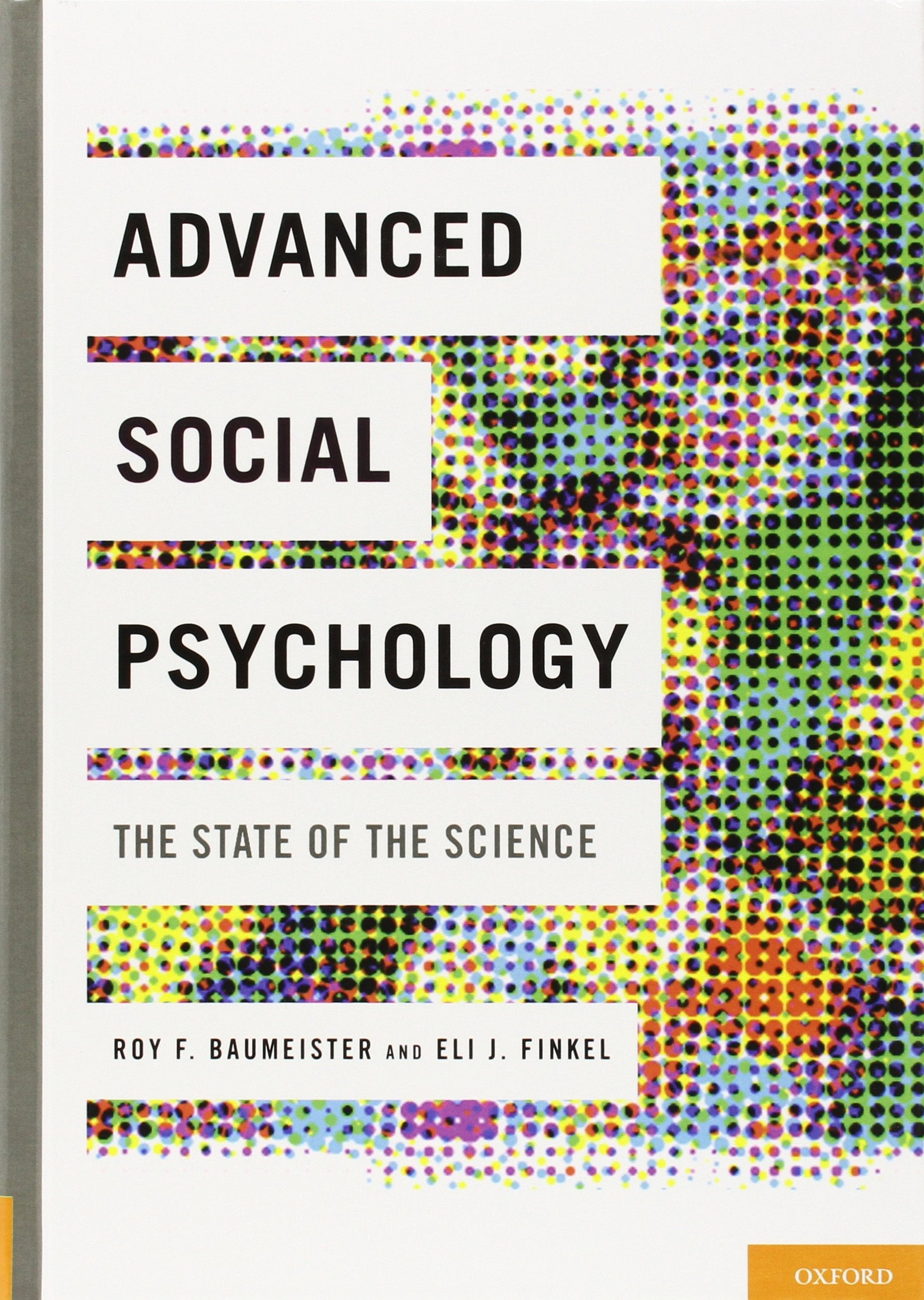 Advanced Social Psychology: The State Of The Science,New
