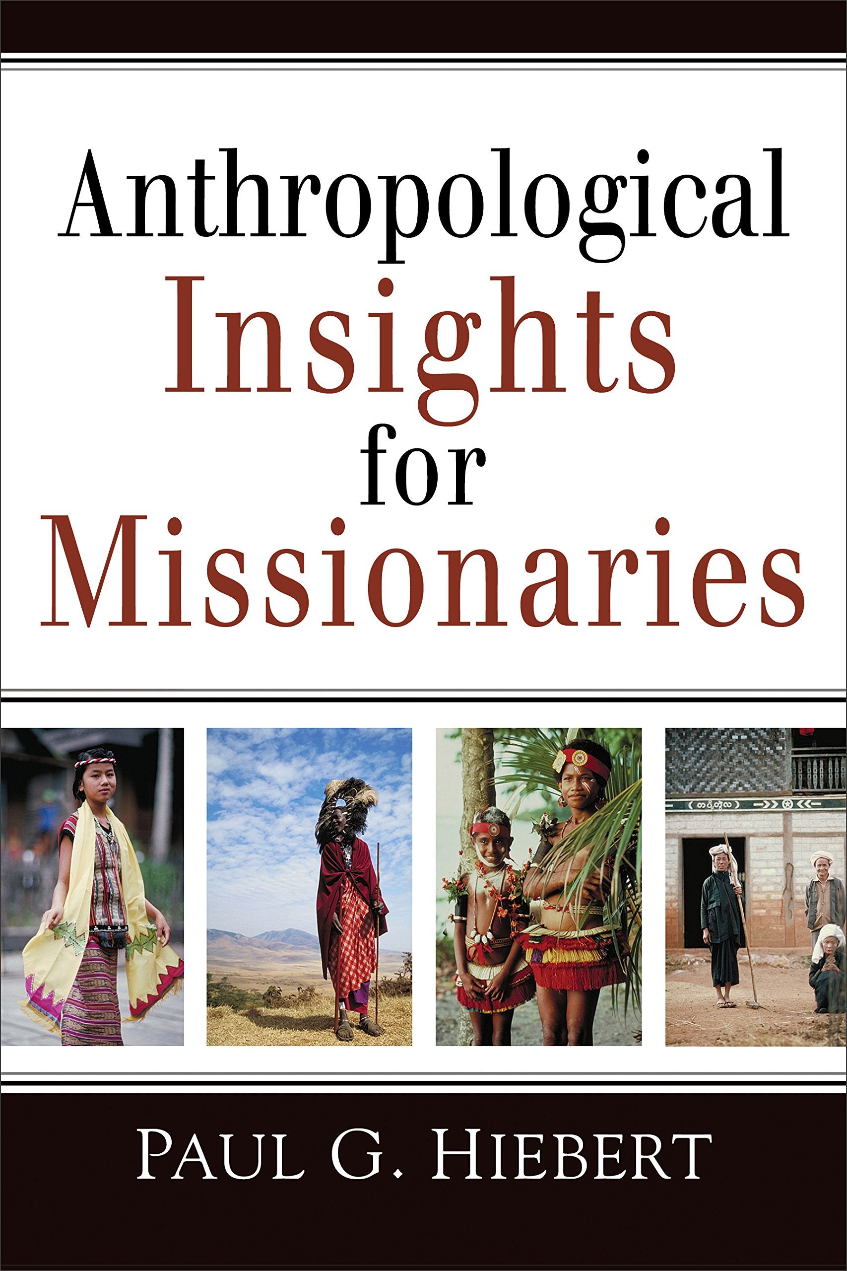 Anthropological Insights for Missionaries,Used