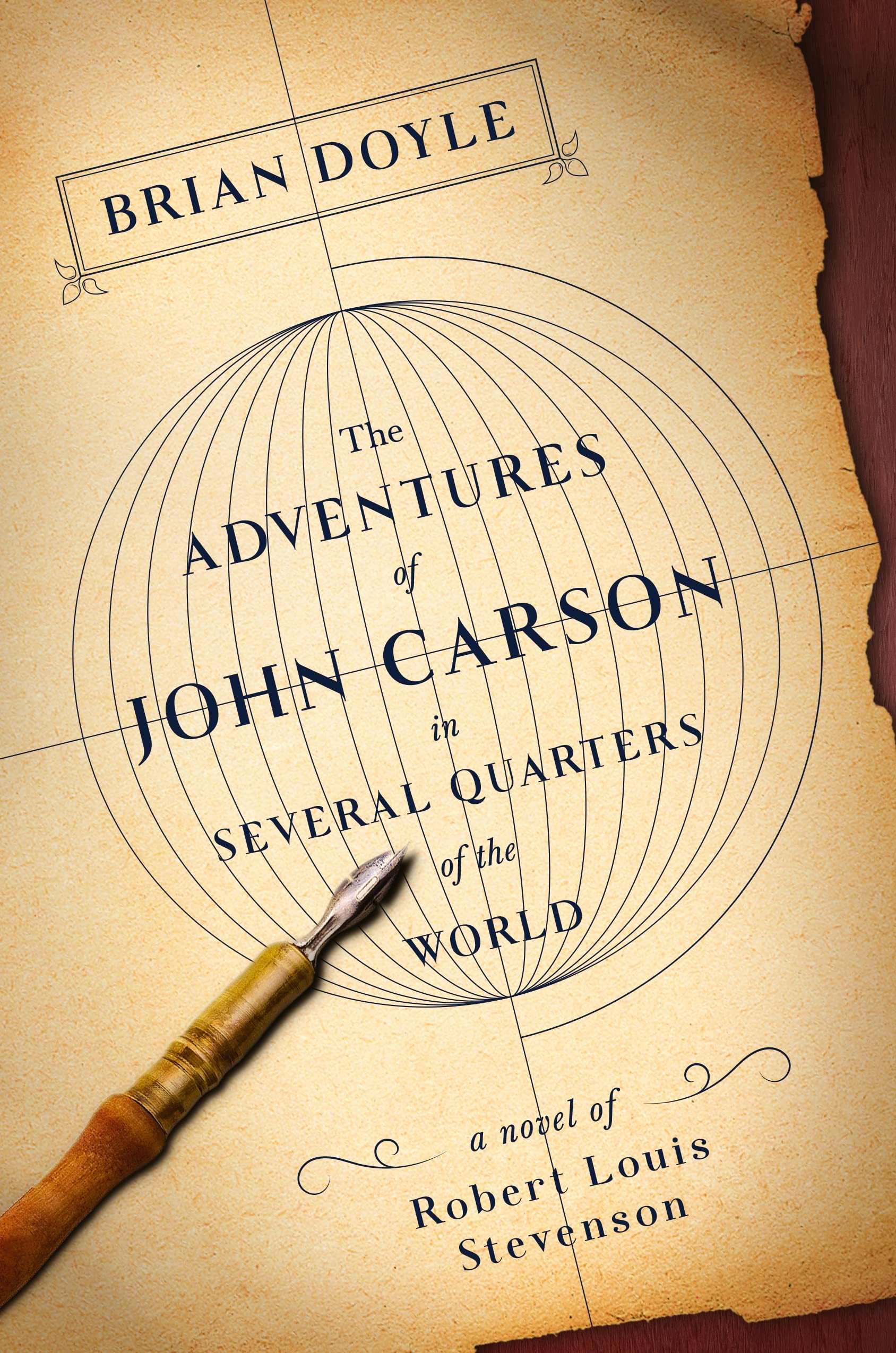 The Adventures of John Carson in Several Quarters of the World: A Novel of Robert Louis Stevenson,Used