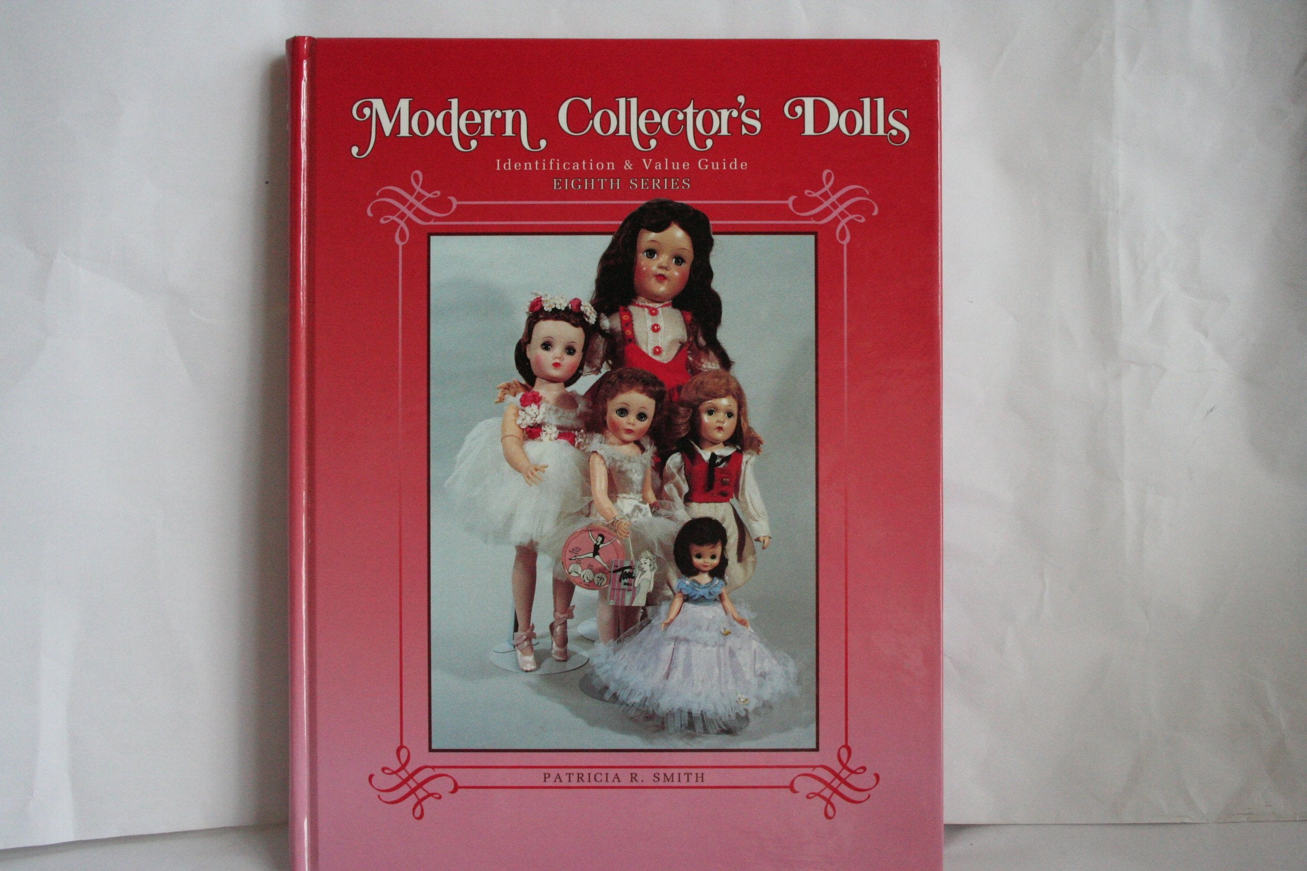 Modern Collector's Dolls Identification & Value Guide: 8th Series,Used