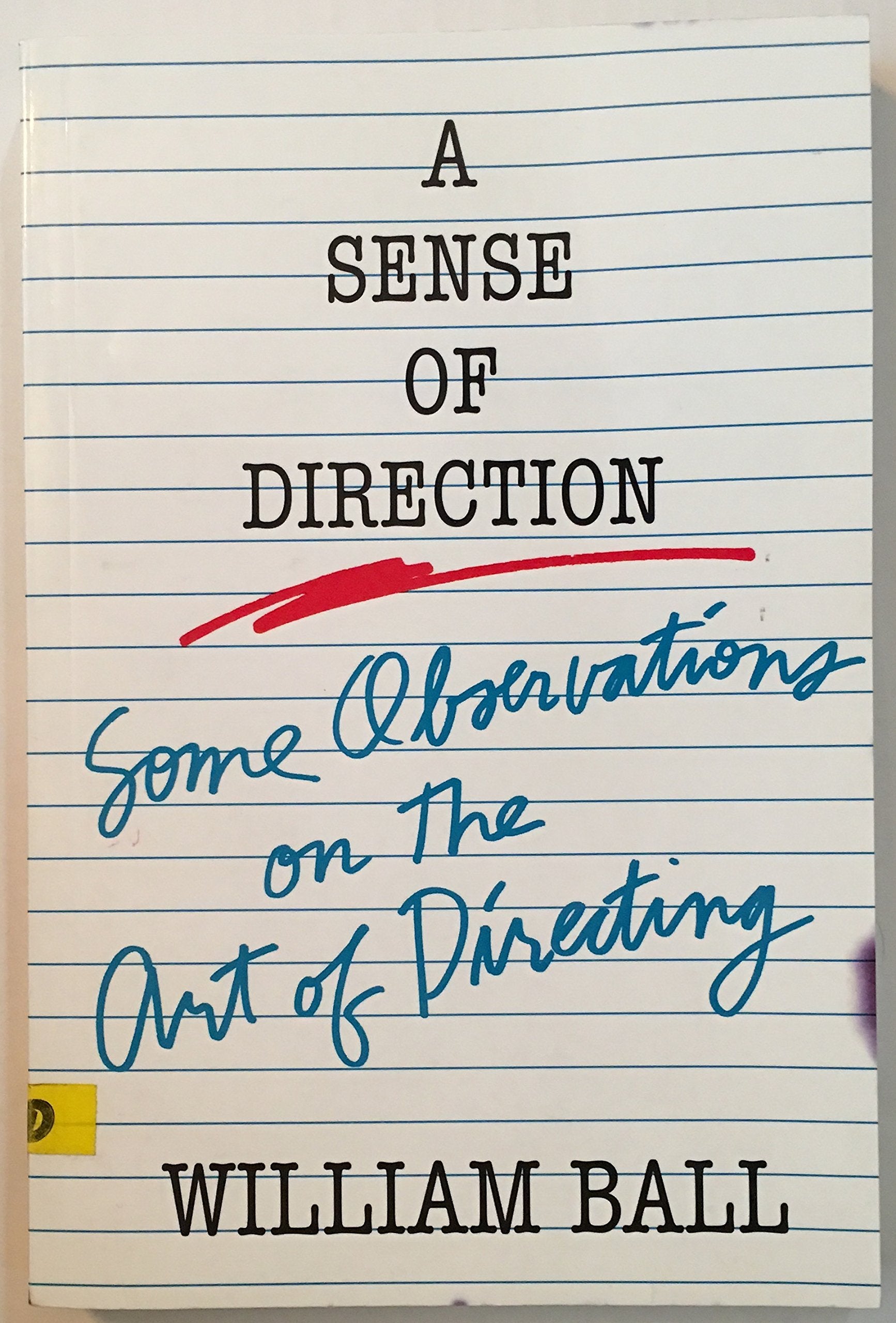 Sense of Direction: Some Observations on the Art of Directing,New