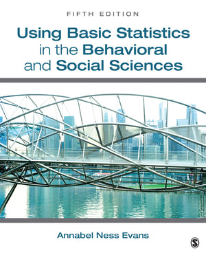 Using Basic Statistics In The Behavioral And Social Sciences,New