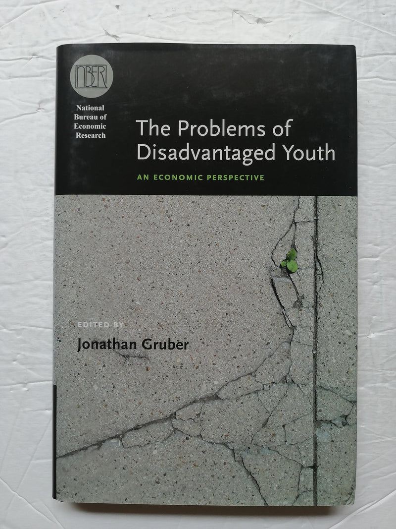 The Problems of Disadvantaged Youth: An Economic Perspective (National Bureau of Economic Research Conference Report),Used