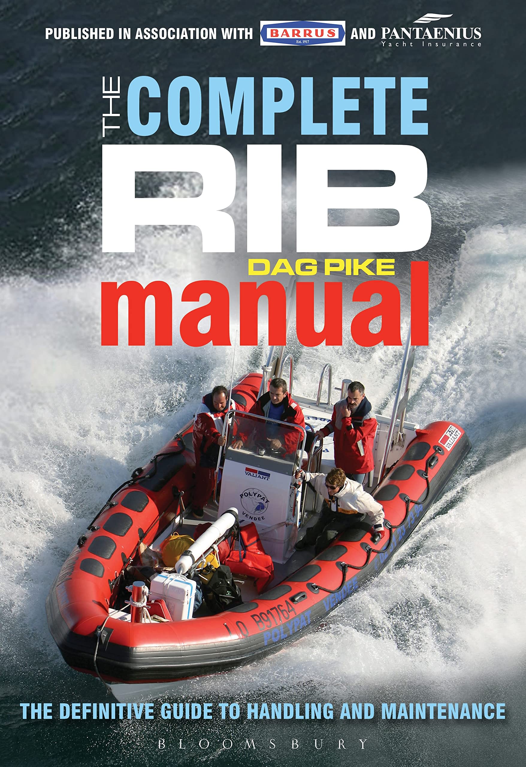 The Complete Rib Manual: The Definitive Guide To Design, Handling And Maintenance