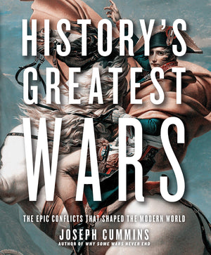 History's Greatest Wars: The Epic Conflicts that Shaped the Modern World,Used