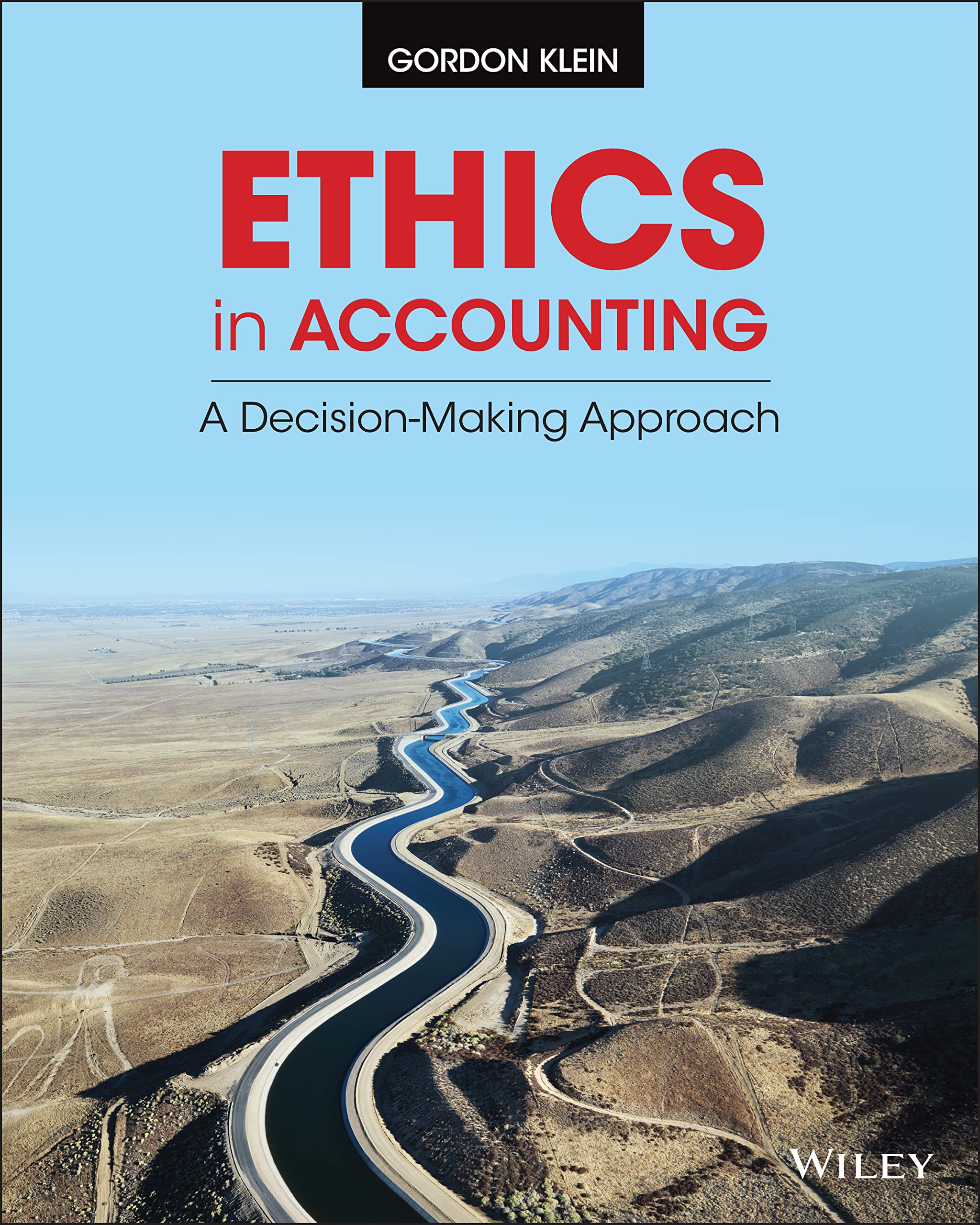 Ethics in Accounting: A DecisionMaking Approach,Used