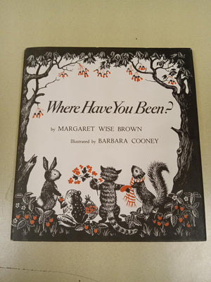Where Have You Been?