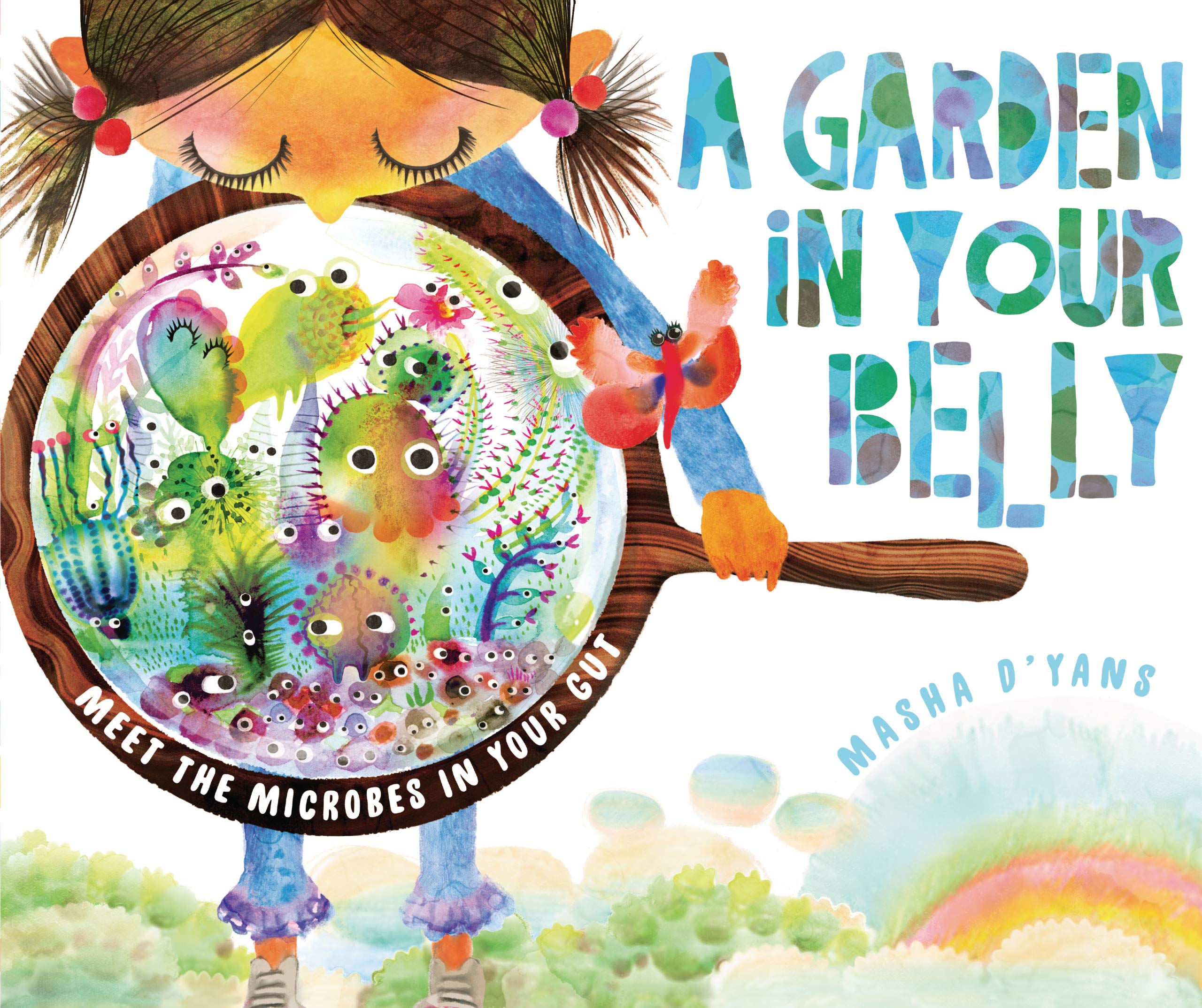 A Garden In Your Belly: Meet The Microbes In Your Gut