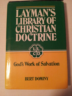 God's Work of Salvation (Layman's Library of Christian Doctrine),Used