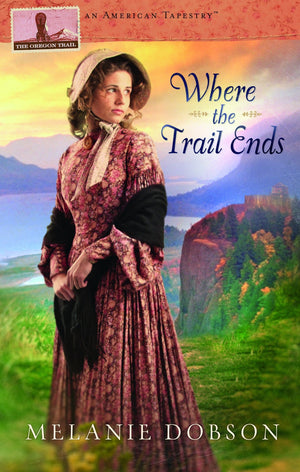 Where the Trail Ends (American Tapestries series) (American Tapestry),Used