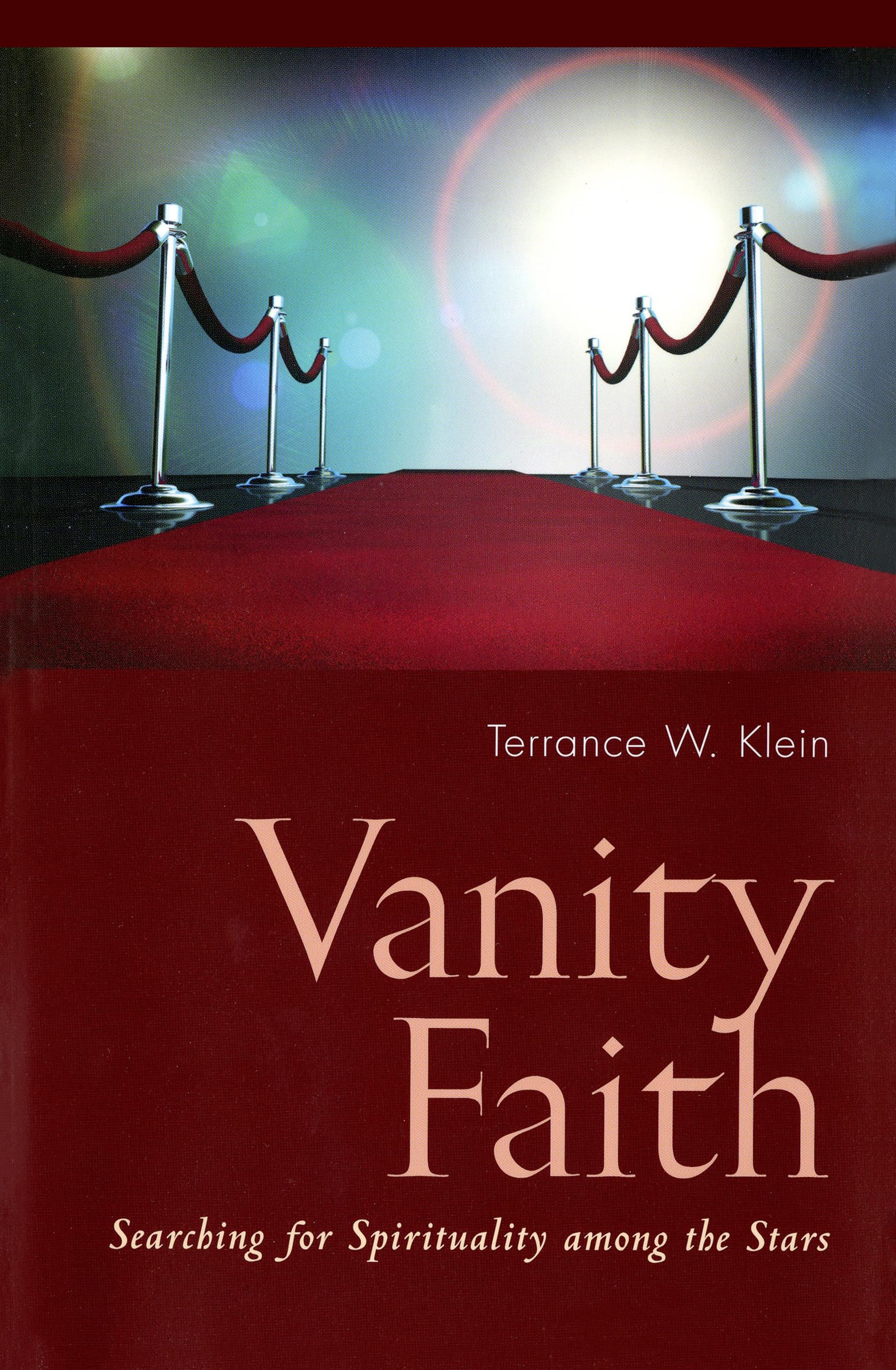 Vanity Faith: Searching For Spirituality Among The Stars,New
