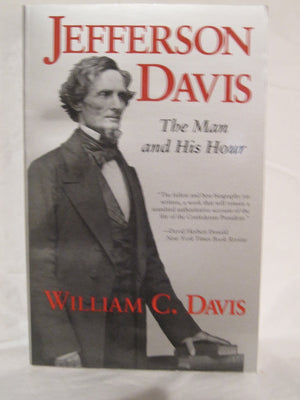 Jefferson Davis: The Man And His Hour,Used