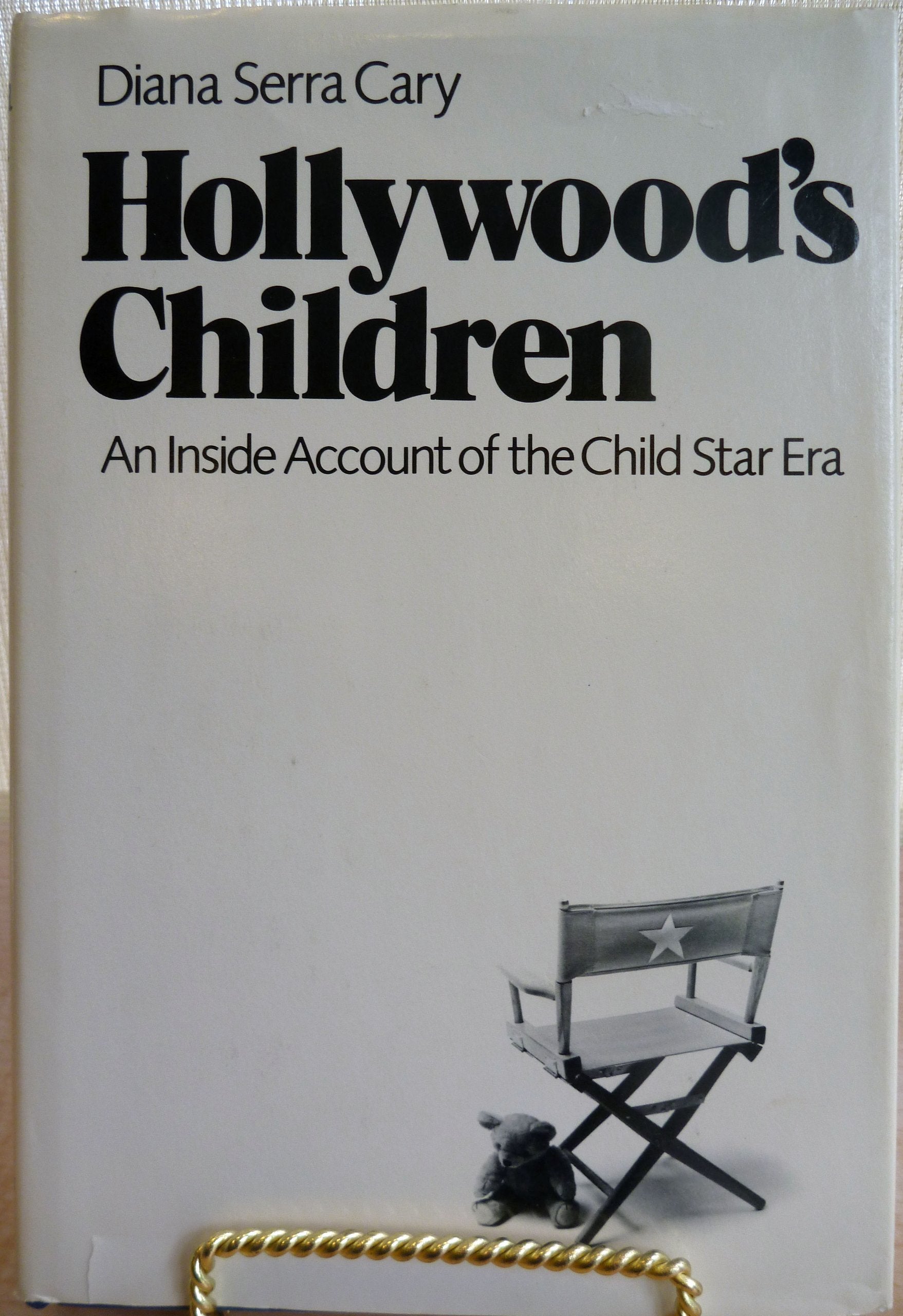 Hollywood's Children: An Inside Account of the Child Star Era,Used
