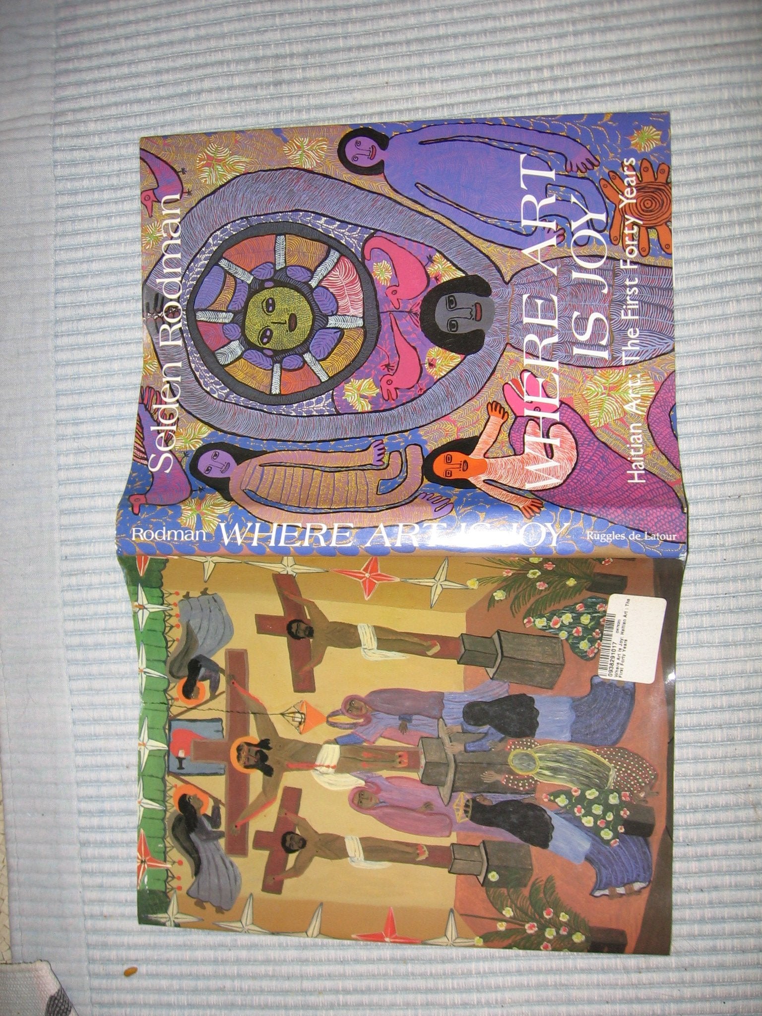 Where Art Is Joy: Haitian Art: The First Forty Years,Used