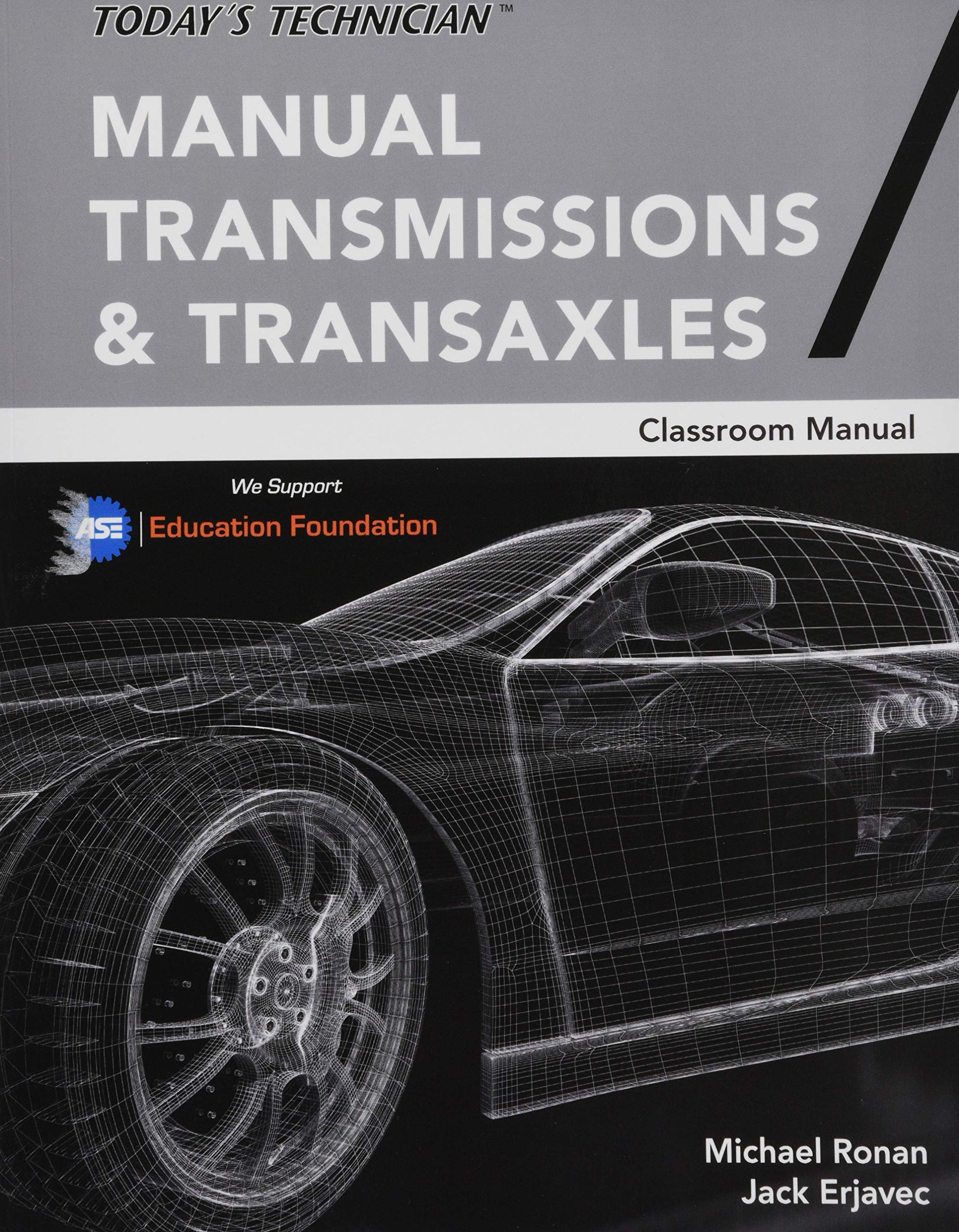 Today's Technician: Manual Transmissions & Transaxles Classroom Manual,Used