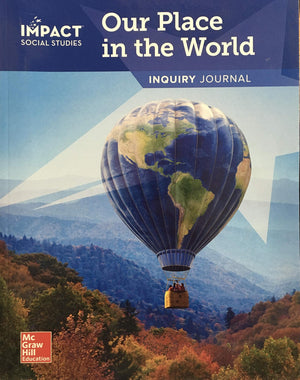 Impact Social Studies, Our Place In The World, Grade 1, Inquiry Journal-new