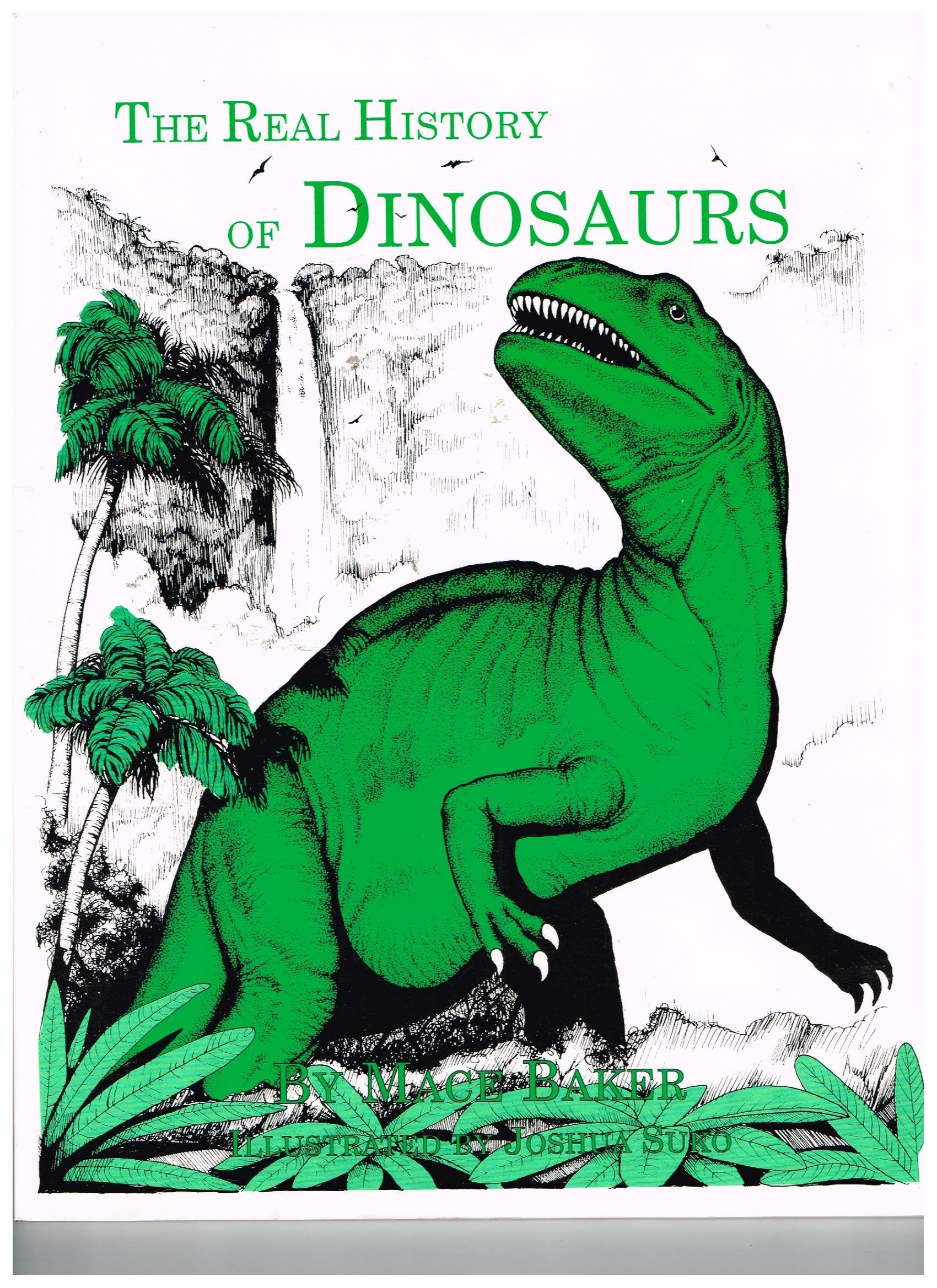 The Real History of Dinosaurs,Used