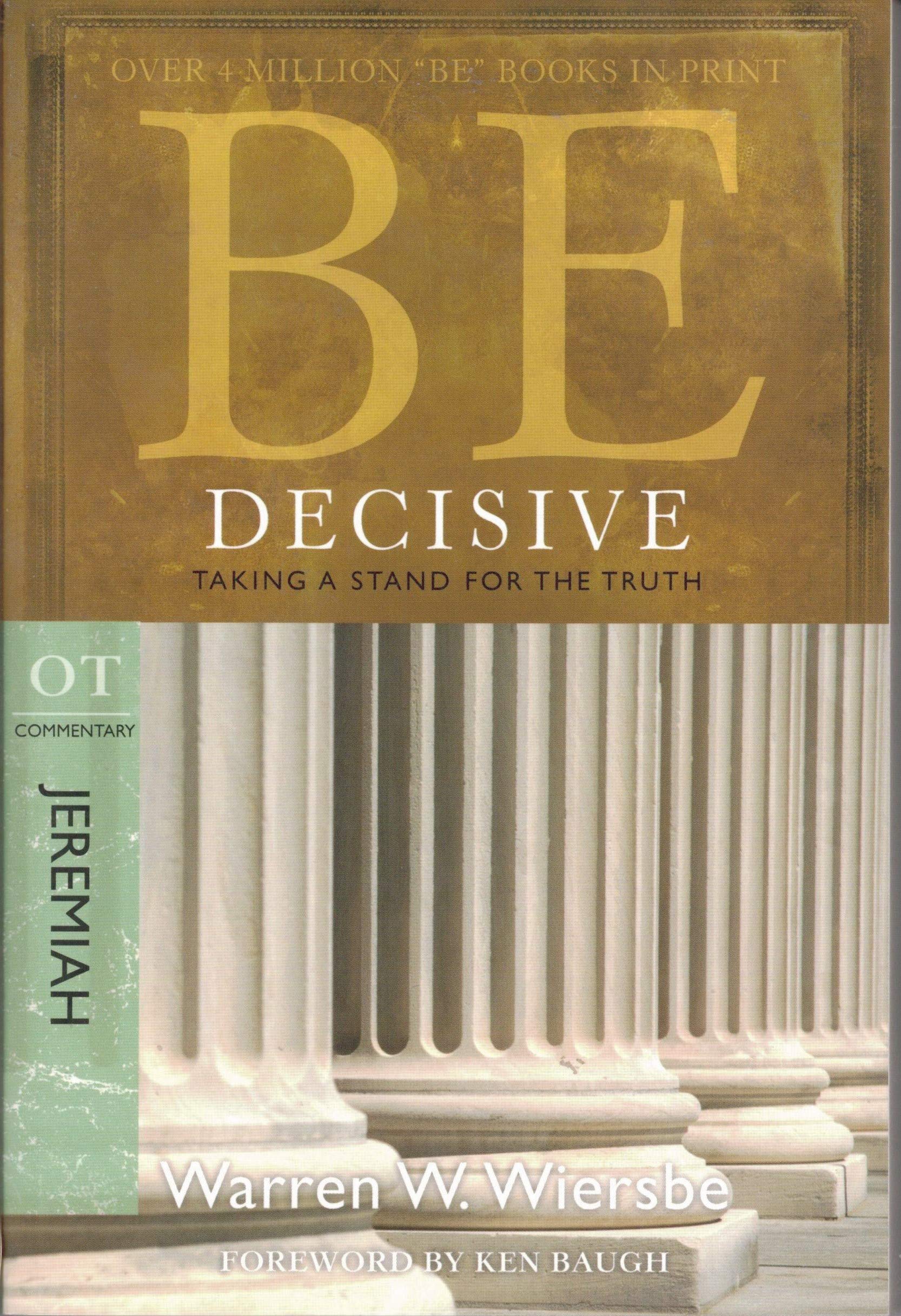 Be Decisive (Jeremiah): Taking a Stand for the Truth,Used