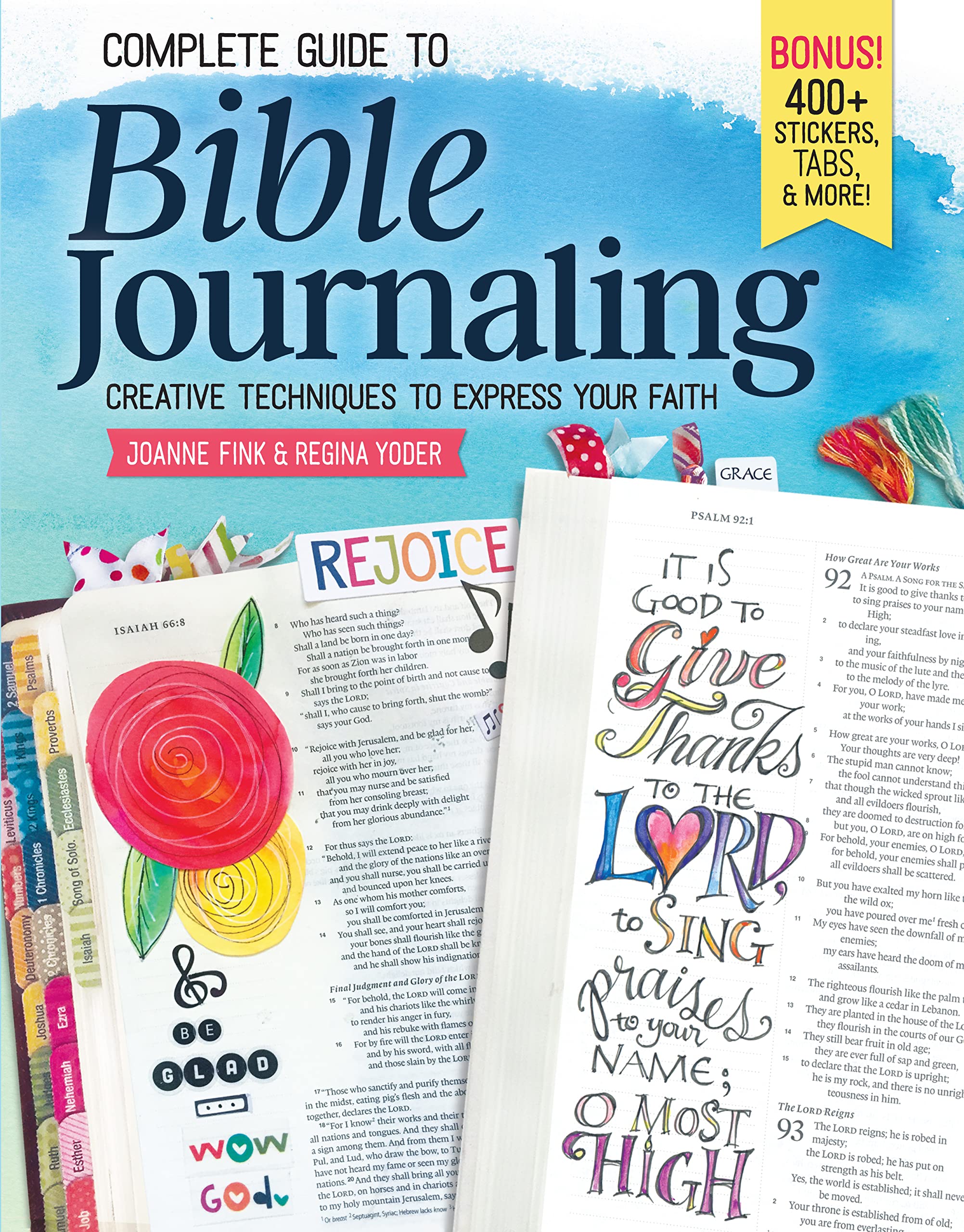 Complete Guide to Bible Journaling: Creative Techniques to Express Your Faith (Design Originals) Includes 270 Stickers, 150 Desi,Used