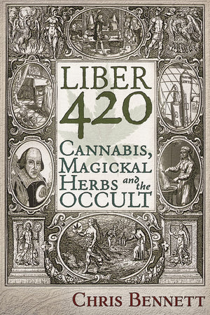 Liber 420: Cannabis, Magickal Herbs and the Occult,Used