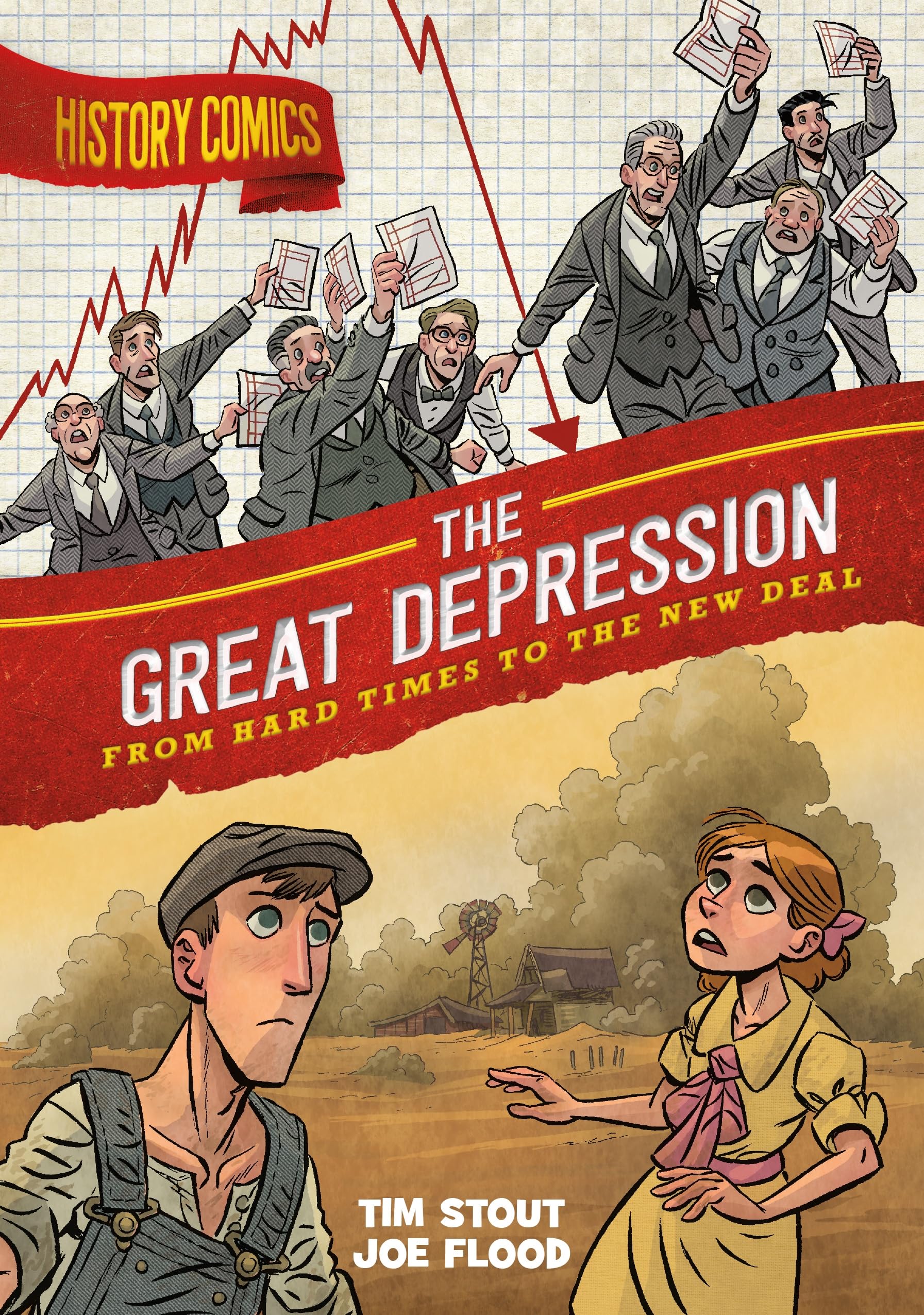 History Comics: The Great Depression: From Hard Times To The New Deal