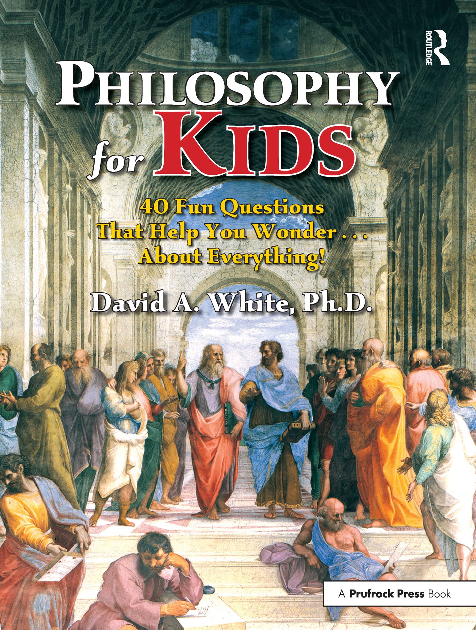 Philosophy for Kids: 40 Fun Questions That Help You Wonder About Everything!,Used