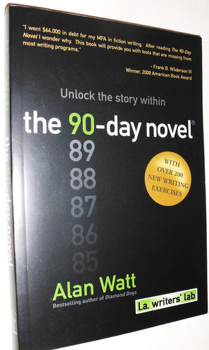 The 90Day Novel: Unlock the story within,Used