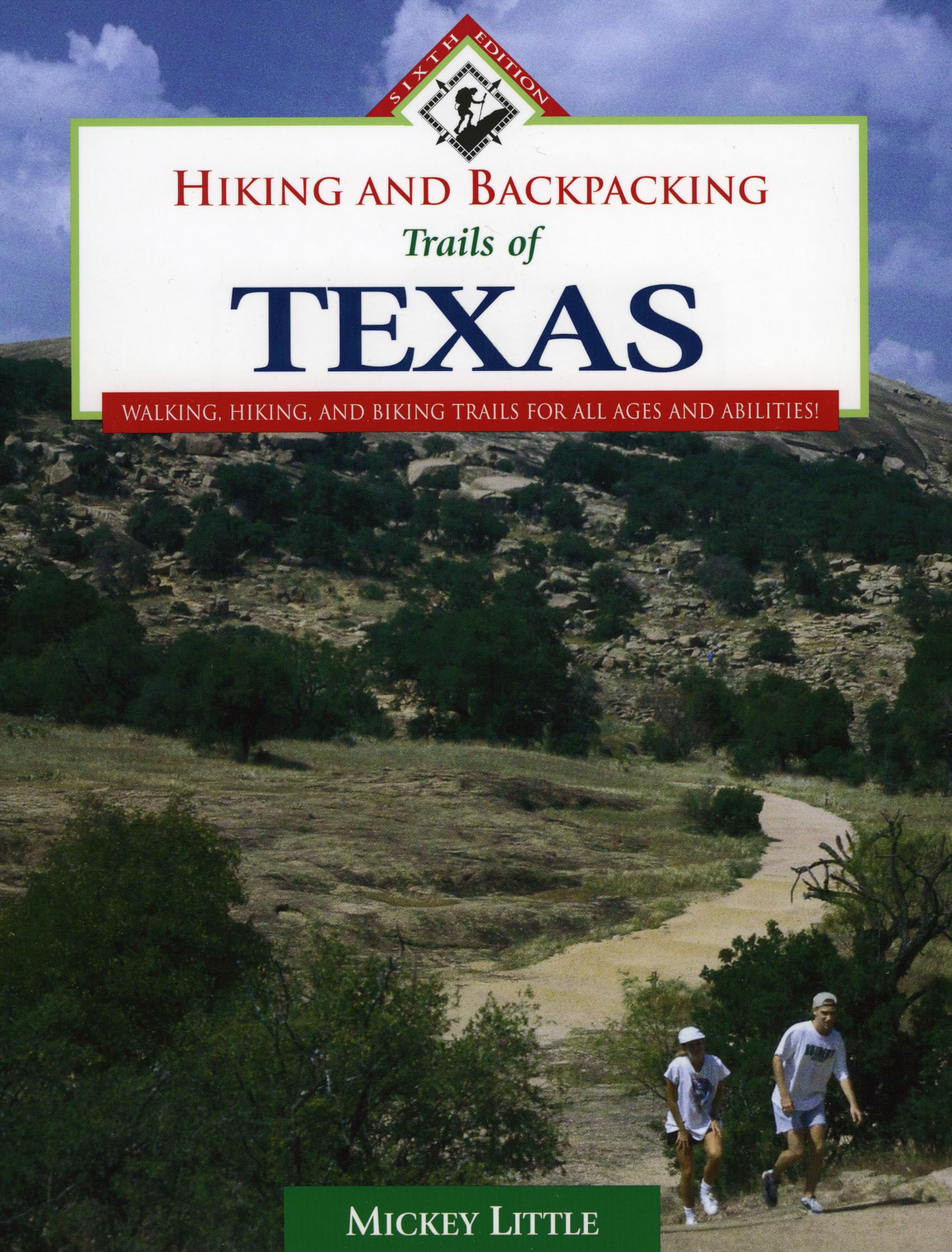 Hiking And Backpacking Trails Of Texas: Walking, Hiking, And Biking Trails For All Ages And Abilities,New
