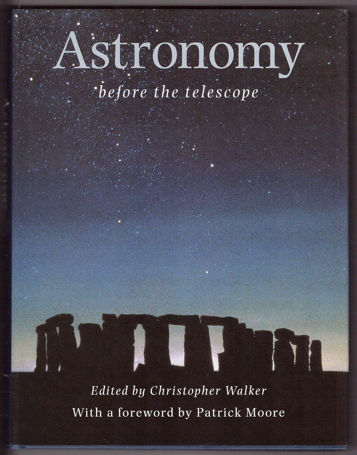 Astronomy Before The Telescope,New