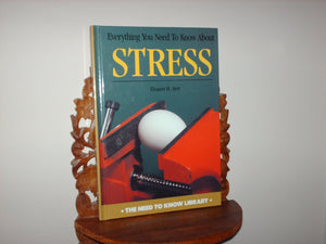 Everything You Need to Know About Stress (The Need to Know Library),Used