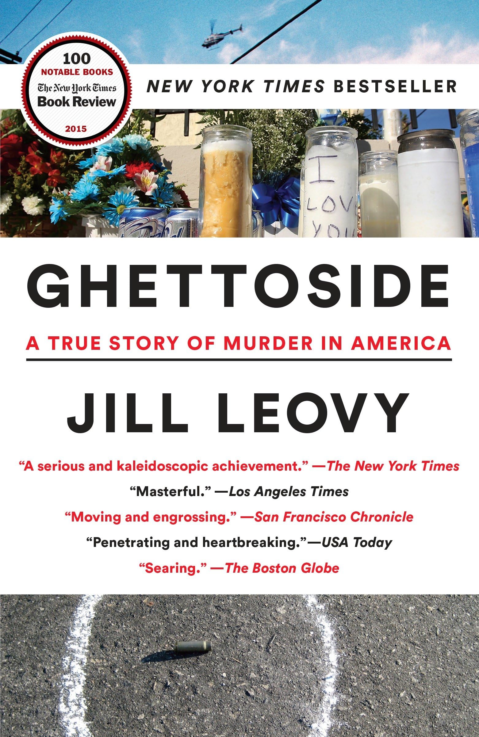 Ghettoside: A True Story Of Murder In America