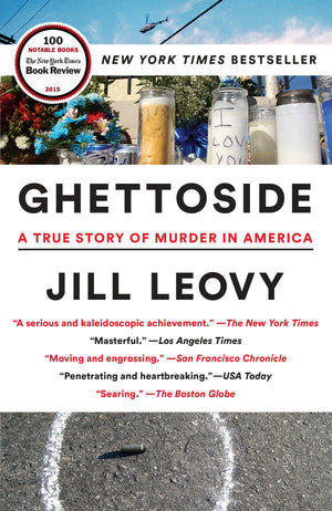 Ghettoside: A True Story Of Murder In America