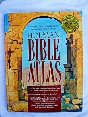 Holman Bible Atlas: A Complete Guide To The Expansive Geography Of Biblical History